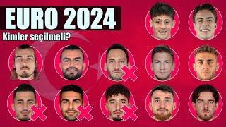 EURO 2024 MİLLİ TAKIM HAVUZU - Kimler Seçilmeli?