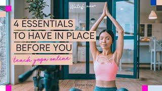 4 Essentials To Have In Place BEFORE You Teach Yoga Online