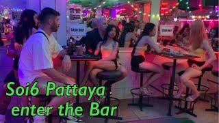 Soi6 Pattaya enter the Bar