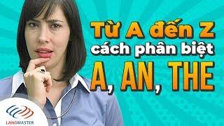 Langmaster - Từ A-Z cách phân biệt A An The cực chuẩn Học tiếng Anh cho người mất gốc #2