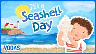Read Aloud Kids Book Its A Seashell Day  Vooks Narrated Storybooks