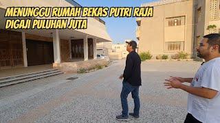 TKI BERUNTUNG  MENUNGGU RUMAH BEKAS PUTRI RAJA DI GAJI PULUHAN JUTA