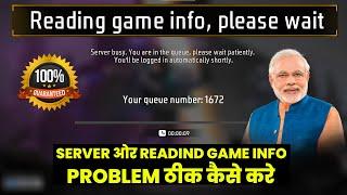 Server Busy Problem Free Fire  Reading Game info Problem Free Fire  Free Fire Open Problem Today