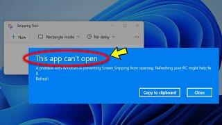 Fix Snipping Tool not workingopening in Windows 11