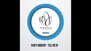 IMT023 - P4RTY GROOVIN - TELL ME EP