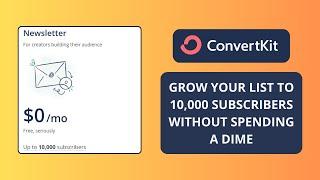 ConvertKit Newsletter Plan Grow Your List to 10000 Subscribers For Free Credit Card Not Required