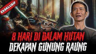 FIX  INI CERITA ISINYA DAGING SEMUA  8 HARI DI DALAM HUTAN DEKAPAN GUNUNG RAUNG 