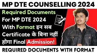 MP DTE Counselling 2024 All Required Documents With Format  and Source  MP DTE Counselling 2024