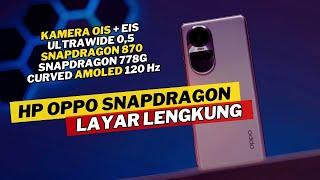 7 HP OPPO SNAPDRAGON LAYAR LENGKUNG TERBAIK 2024