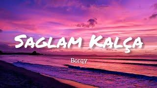 BORQY - SAĞLAM KALÇA Lyrics - Sözleri Şarkı Sözleri 