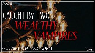 Caught By Two Wealthy Vampires Collab w @Alexandrrriiia Lesbian ASMR Audio RP FF4F