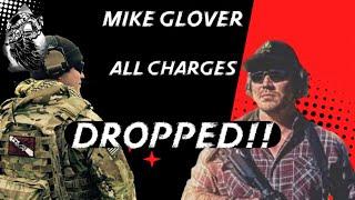 *ALL CHARGES DROPPED* Mike Glover update District court has dropped all charges.