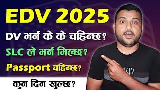 DV Lottery 2025 Opening Soon  DV 2025 Latest Updates । DV Form Requirements  EDV Nepal