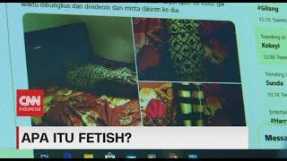 Apa Itu Fetish?