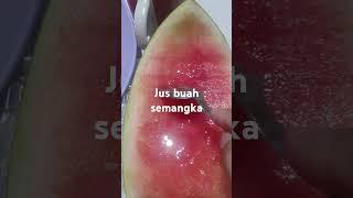 cara mudah bikin jus dari buah Semangka