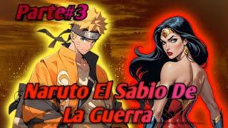 Naruto El Sabio De la guerra Naruto x DCHaremCapitulo 3