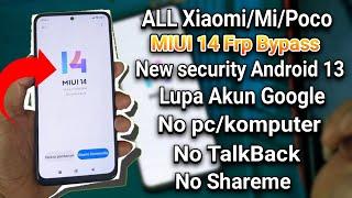 All Xiaomi Frp Bypass Account Google Miui 14 No pc  Lupa Akun google Xiaomi Miui 14 Tanpa Pc