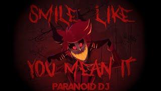 PARANOiD DJ - Smile Like You Mean It Alastors Offer Hazbin Hotel Pilot