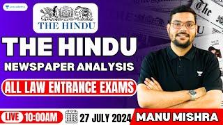 27 July The Hindu Analysis  The Hindu Newspaper Today  Current Affairs With Manu Sir  CLAT 2025