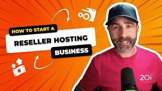 How To Start a Reseller Hosting Business Tutorial with 20i