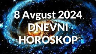 OSMI AVGUST 2024. DNEVNI HOROSKOP.