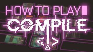 How To Play Compile