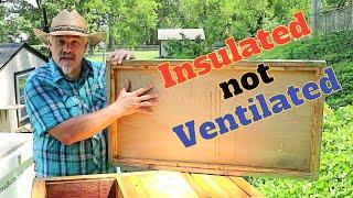 Insulating Not Ventilating My Bee Hives