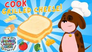 Imagine Learn Create Cooking Adventures - Grilled Cheese Edition