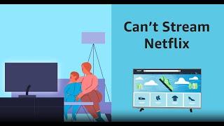 Get Product Support - TV Cant Stream Netflix