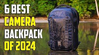 Best Camera Backpack 2024 - Top 6 Best Camera Backpacks 2024
