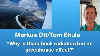 OttShula Why is there back radiation but no greenhouse effect?