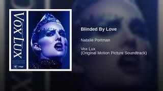 Natalie Portman - Blinded By Love