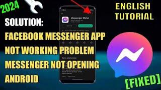 Facebook Messenger App Not Working Android  Messenger Not Opening Problem Fixed