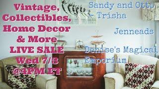 Exclusive Live Sale Incredible Deals on Unique Vintage Home Décor  July 3 @4pm et 1pm pt