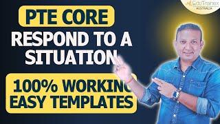 PTE Core Respond to a Situation - Tips and Templates  Edutrainex PTE