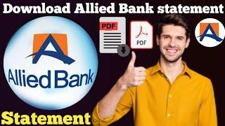 Download allied bank statement  abl statement download   allied Bank ki statement Kaise nikale