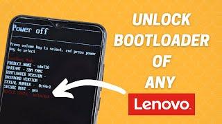 How To Unlock Bootloader Of Any Lenovo  OEM Bootloader Unlock  Official & Unofficial Method