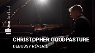 Christopher Goodpasture Debussy Rêverie