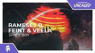 Rameses B Feint & Veela - Space Boy Monstercat Release