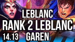 LEBLANC vs GAREN MID  Rank 2 LeBlanc 6 solo kills 1435 Rank 14  NA Challenger  14.13