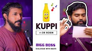 Dr Robin - Kuttan Kuppi Thappi   Bigg Boss Malayalam S4  Dialogue with beats  Aju Akay