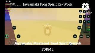 A Quick Showcase Of JayramakiNarumaki Toad Spirit Rework Shindo