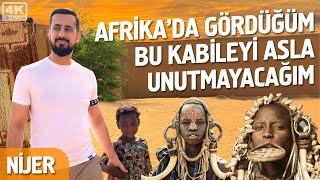 Afrikada Gördüğüm Bu Kabileyi Asla Unutmayacağım - Nijer @Mehmedyildiz