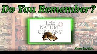 Do You Remember The Nature Company?