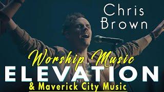 Jireh Chris Browns Biggest Hits Elevation Worship & Maverick City Musics Most Successful Songs