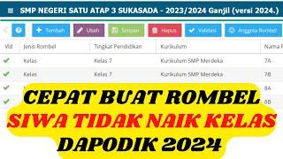 Cara Buat ROMBEL DAPODIK 2024 untuk Siswa Tidak Naik Kelas