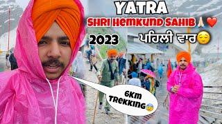 Shri Hemkunt Sahib Yatra 2023  WMK️*First Time*