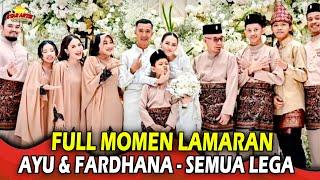 Full Momen Lamaran Ayu Ting Ting dan Muhammad Fardhana Bikin Lega Bilqis Umi Kalsum & Abdul Rozaq