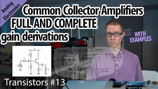 All About Common Collector Amplifiers 13-Transistors