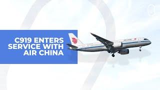 The COMAC C919 Has Entered Service With Air China